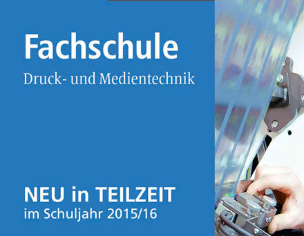 NEUER BILDUNGSGANG: Fachschule Technik Druck- und Medientechnik (TEILZEITFORM)